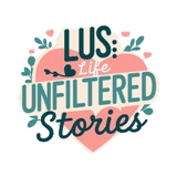 Life Unfiltered Stories