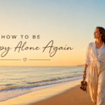 How to be Happy alone again