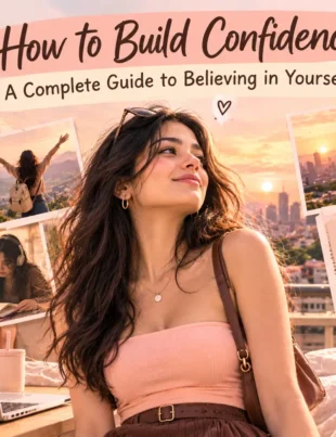 How to build confidence through self-belief, personal growth, and a modern confident mindset